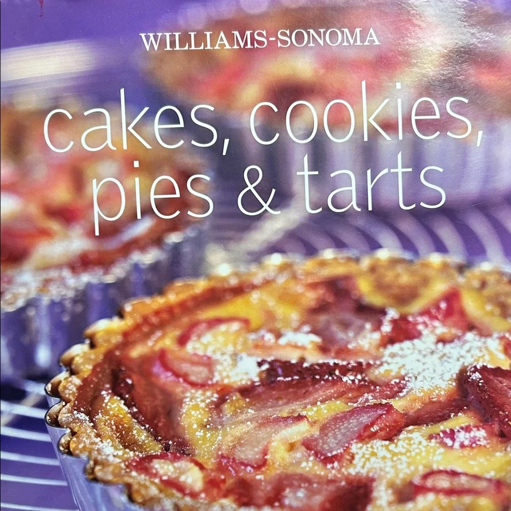 Williams Sonoma Cakes, Cookies, Pies, and Tarts cookbook